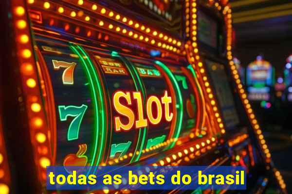 todas as bets do brasil